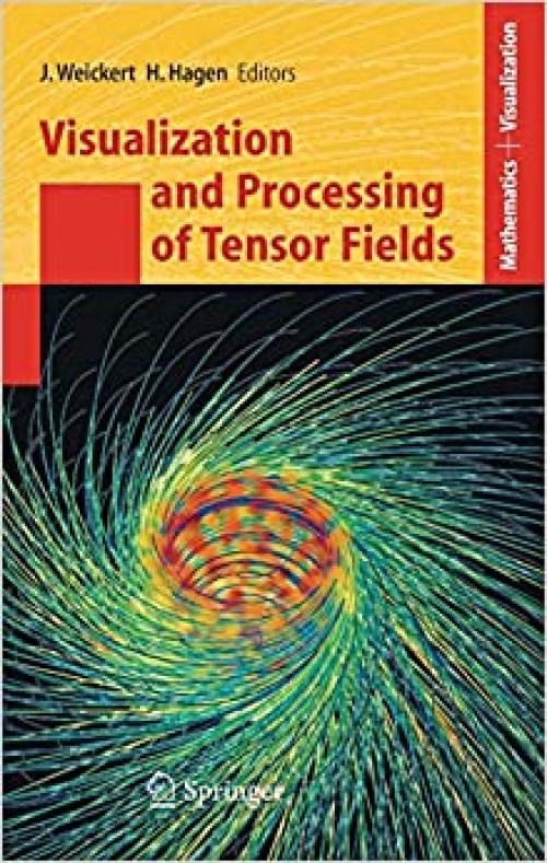 Visualization and Processing of Tensor Fields (Mathematics and Visualization) - 3540250328