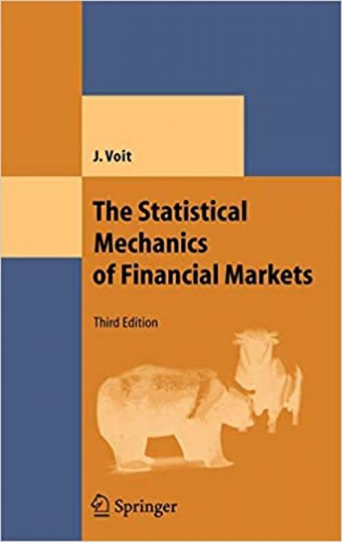 The Statistical Mechanics of Financial Markets (Theoretical and Mathematical Physics) - 3540262857