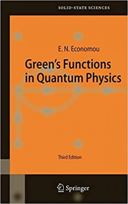 Green's Functions in Quantum Physics (Springer Series in Solid-State Sciences (7)) - 3540288384