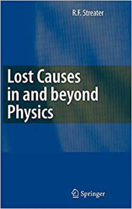 Lost Causes in and beyond Physics - 3540365818