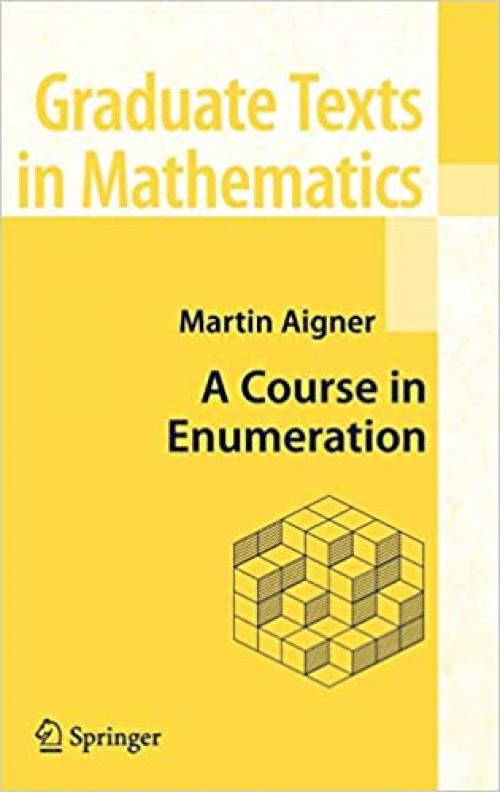 A Course in Enumeration (Graduate Texts in Mathematics) - 3540390324