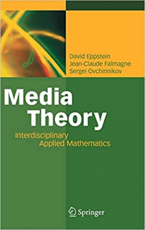 Media Theory: Interdisciplinary Applied Mathematics - 3540716963