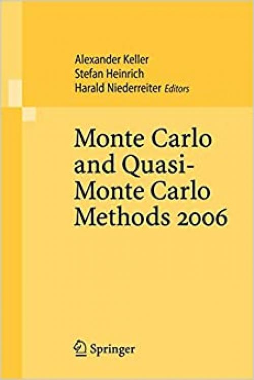 Monte Carlo and Quasi-Monte Carlo Methods 2006 - 3540744959