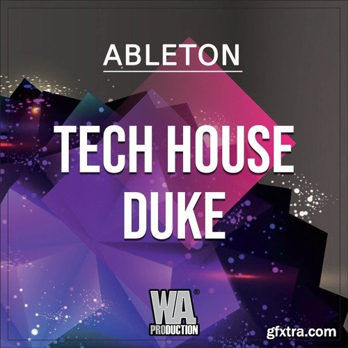 WA Production Tech House Duke ABLETON LiVE TEMPLATE + WAV CONSTRUCTiON KIT MiDi SYLENTH1 MASSiVE PRESETS