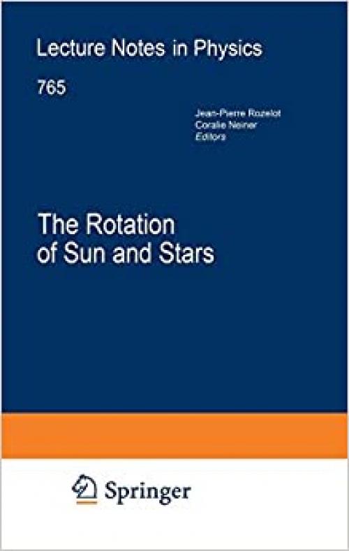 The Rotation of Sun and Stars (Lecture Notes in Physics (765)) - 3540878300