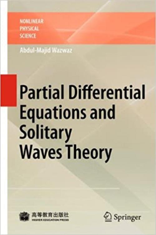 Partial Differential Equations and Solitary Waves Theory (Nonlinear Physical Science) - 3642002501