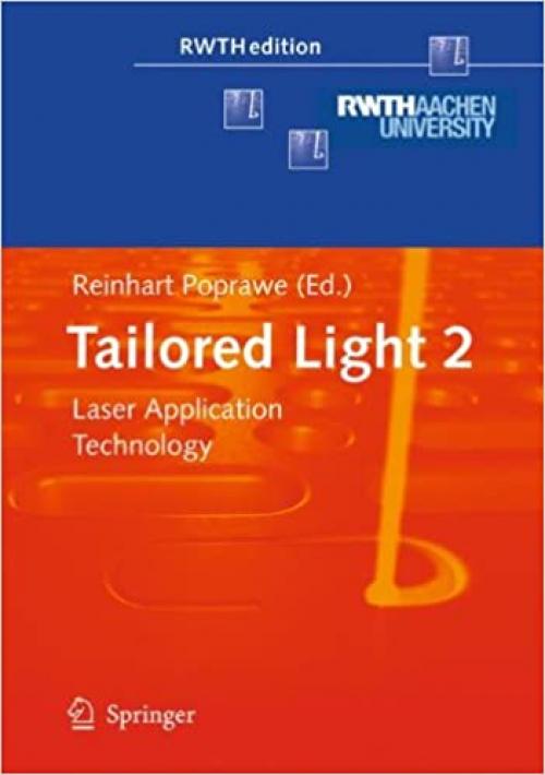 Tailored Light 2: Laser Application Technology (RWTHedition) - 3642012361