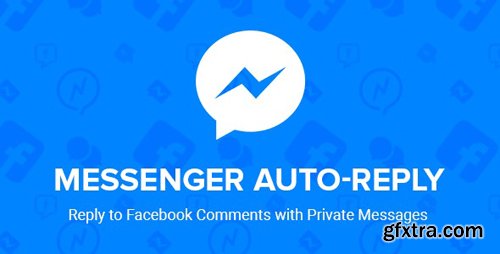 CodeCanyon - Facebook Messenger Auto-Reply v2.5 - 19516884