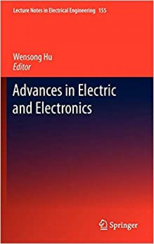 Advances in Electric and Electronics (Lecture Notes in Electrical Engineering) - 3642287433