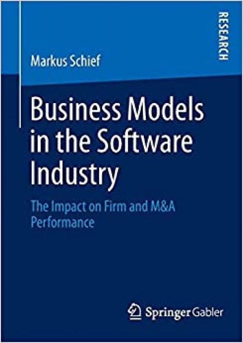 Business Models in the Software Industry: The Impact on Firm and M&A Performance - 3658043512