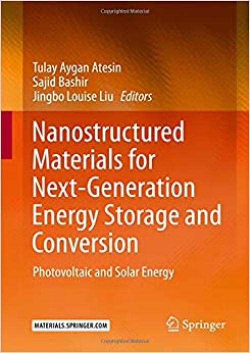 Nanostructured Materials for Next-Generation Energy Storage and Conversion: Photovoltaic and Solar Energy - 3662595923