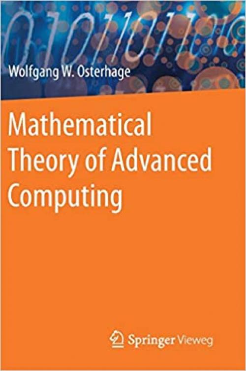 Mathematical Theory of Advanced Computing (It Kompakt) - 3662603586