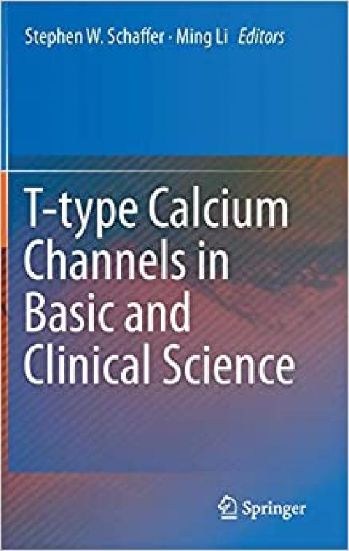 T-type Calcium Channels in Basic and Clinical Science - 3709114128