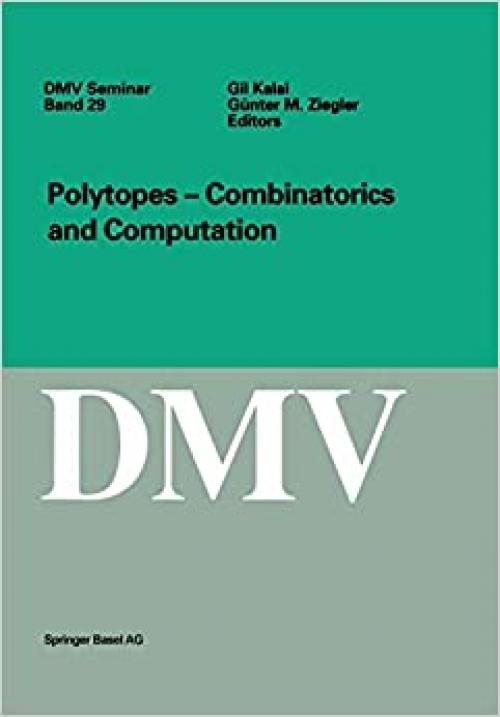 Polytopes - Combinatorics and Computation (Oberwolfach Seminars) - 3764363517