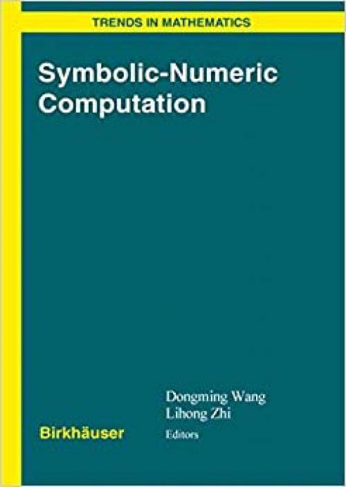 Symbolic-Numeric Computation (Trends in Mathematics) - 3764379839