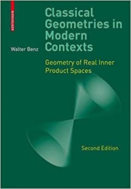 Classical Geometries in Modern Contexts: Geometry of Real Inner Product Spaces - 3764385405