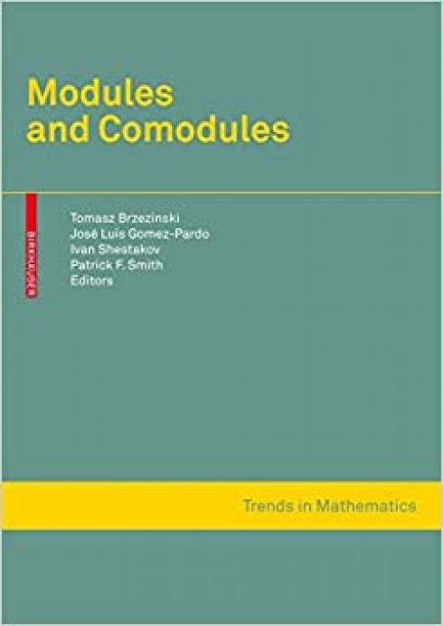 Modules and Comodules (Trends in Mathematics) - 3764387416