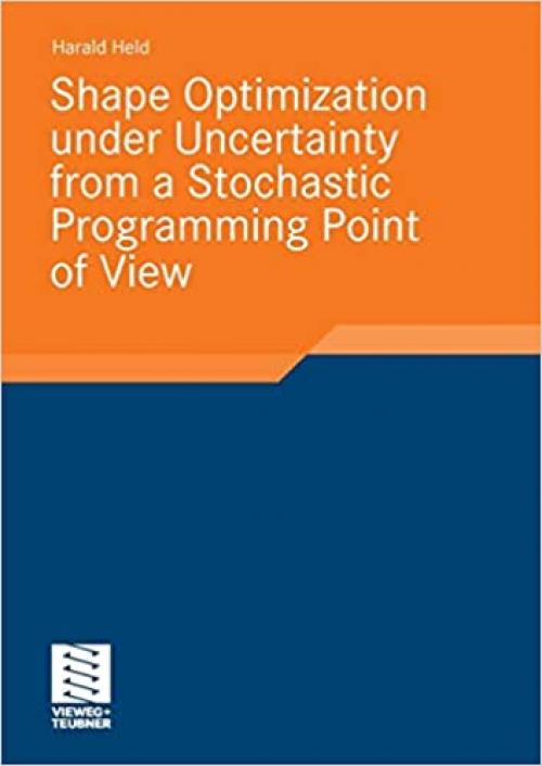Shape Optimization Under Uncertainty From A Stochastic Programming Point Of View - 3834809098