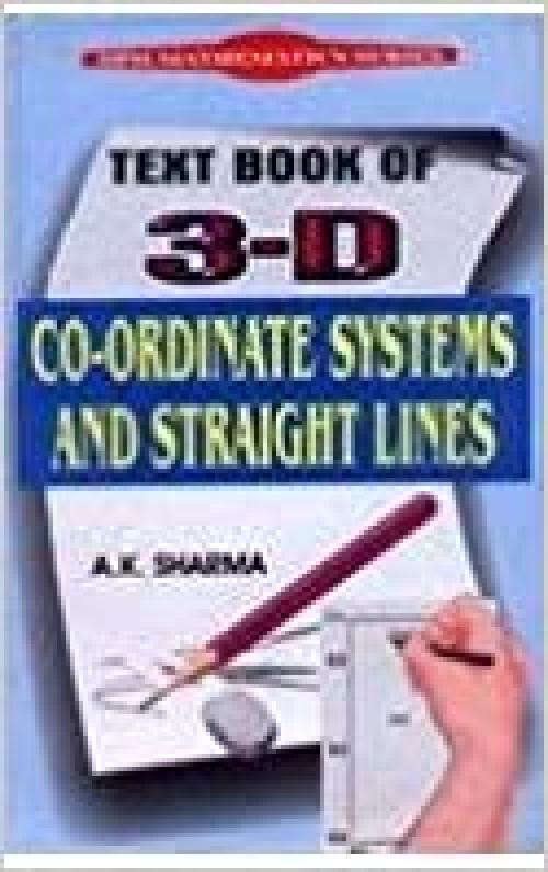 Text Book of 3-D Co-Ordinate Systems and Straight Lines - 8171419763