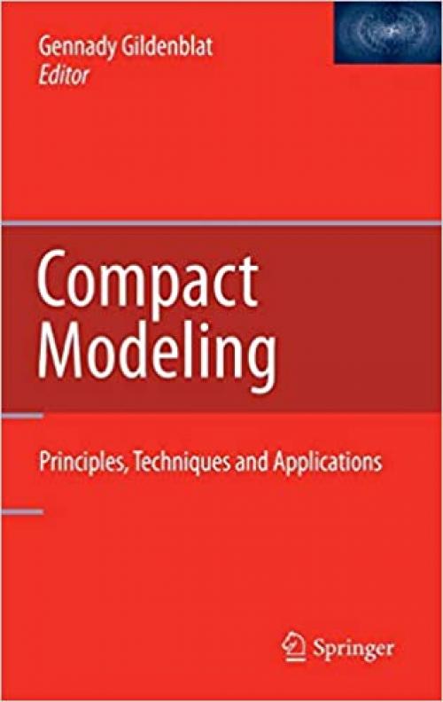 Compact Modeling: Principles, Techniques and Applications - 9048186137