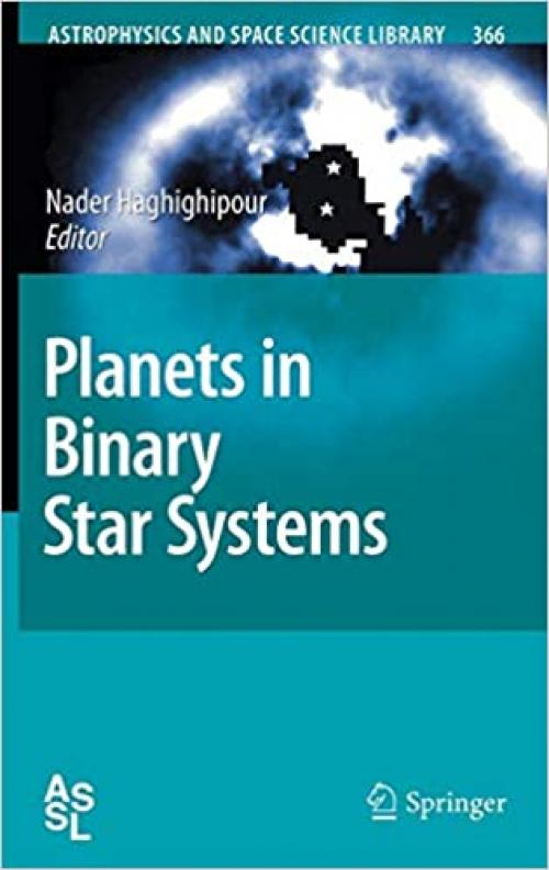 Planets in Binary Star Systems (Astrophysics and Space Science Library) - 9048186862