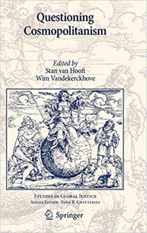 Questioning Cosmopolitanism (Studies in Global Justice) - 9048187036