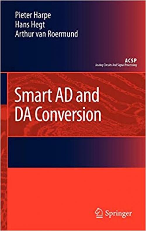 Smart AD and DA Conversion (Analog Circuits and Signal Processing) - 904819041X