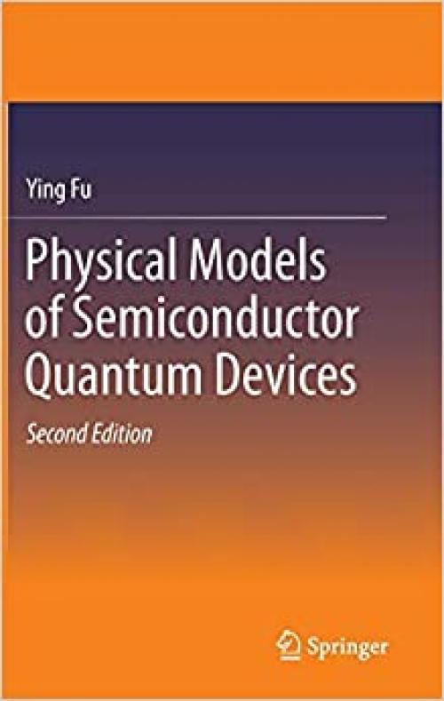 Physical Models of Semiconductor Quantum Devices - 9400771738