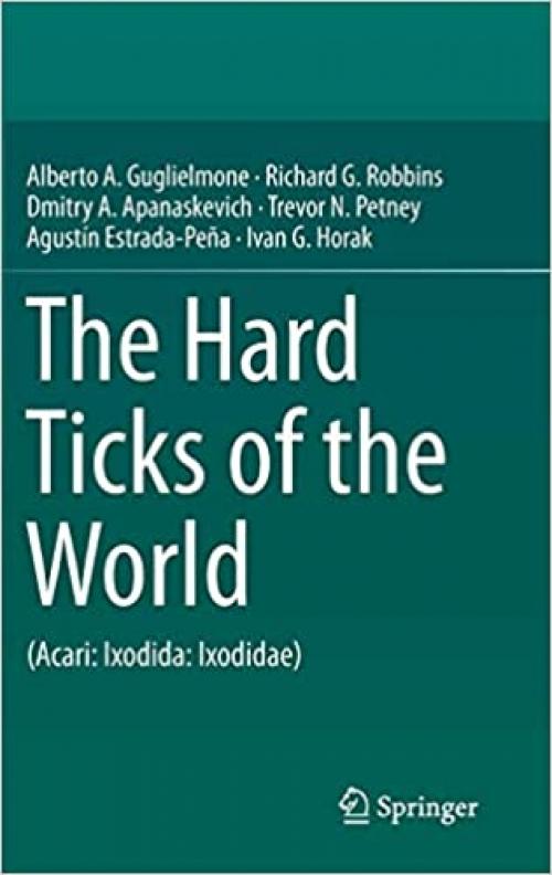 The Hard Ticks of the World: (Acari: Ixodida: Ixodidae) - 9400774966