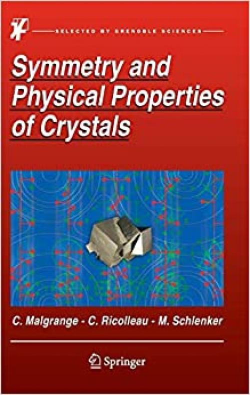 Symmetry and Physical Properties of Crystals - 9401789924