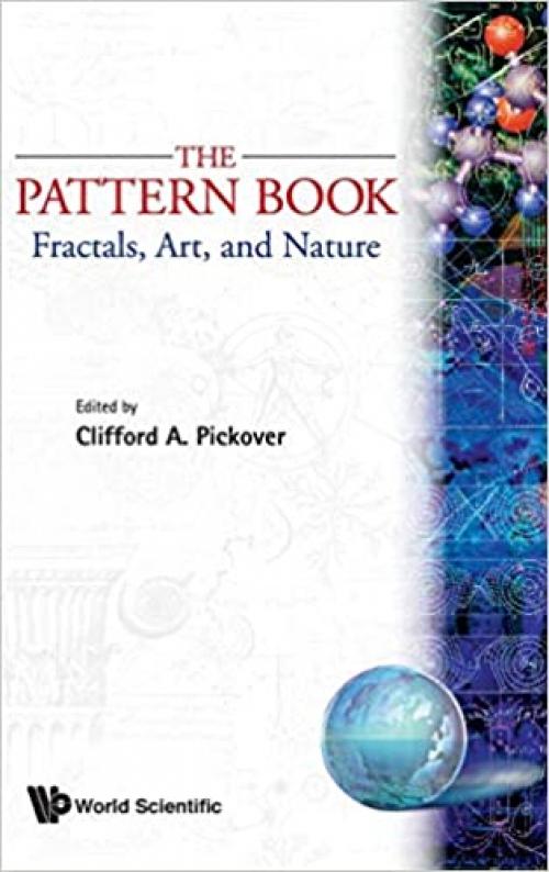 PATTERN BOOK: FRACTALS, ART AND NATURE, THE - 981021426X