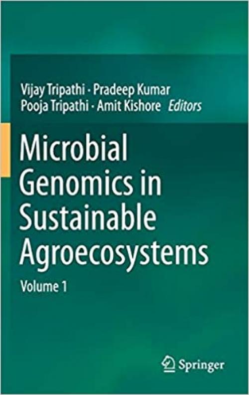 Microbial Genomics in Sustainable Agroecosystems: Volume 1 - 9811387389