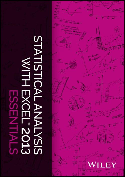 Oreilly - Statistical Analysis with Excel 2013 Essentials - 9781118942901