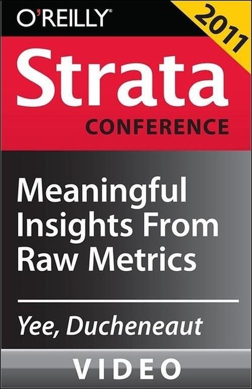 Oreilly - Meaningful Insights from Raw Metrics - 9781449306359