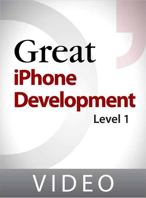 Oreilly - Great iPhone Development: Level 1 - 9781449396787