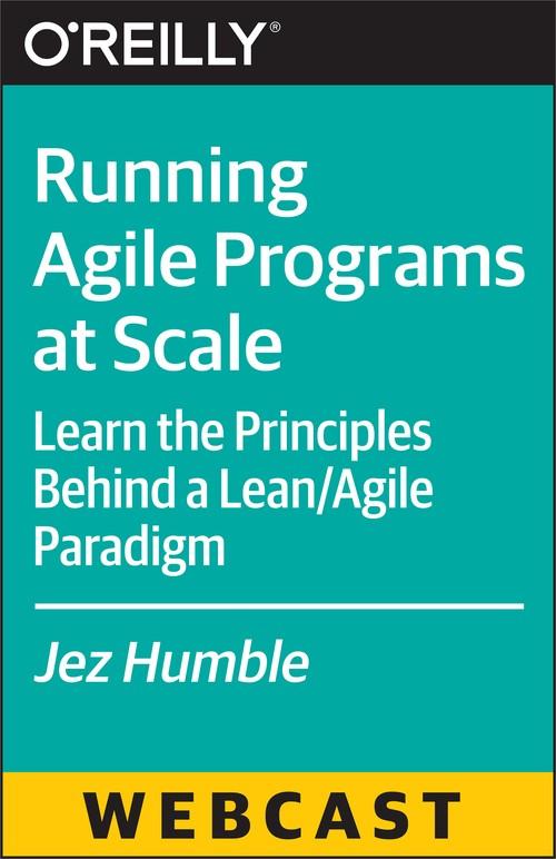 Oreilly - Running Agile Programs at Scale - 9781491937181