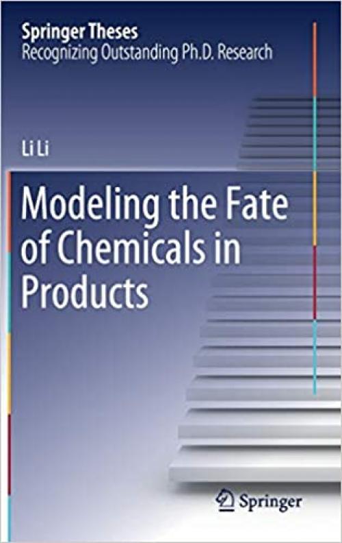 Modeling the Fate of Chemicals in Products (Springer Theses) - 9811505780