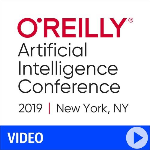 Oreilly - Artificial Intelligence Conference 2019 - New York, New York - 9781492050544