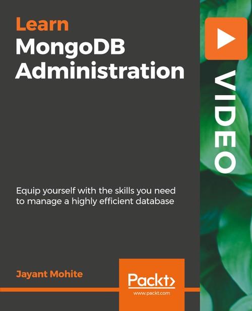 Oreilly - MongoDB Administration - 9781787124806