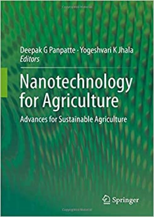 Nanotechnology for Agriculture: Advances for Sustainable Agriculture - 9813293691