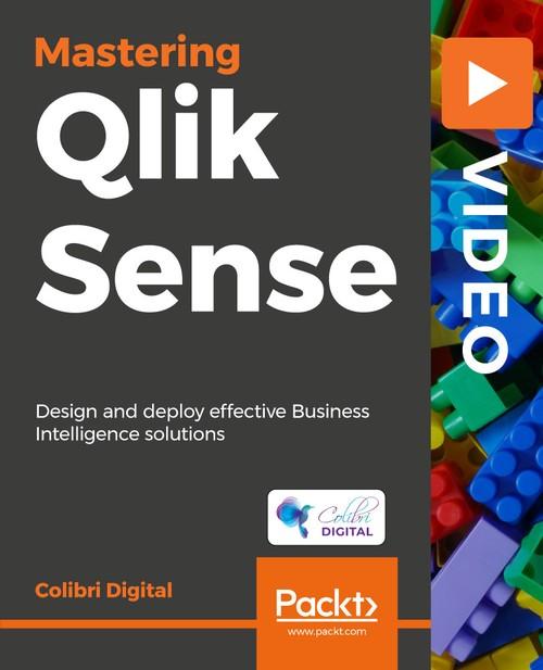 Oreilly - Mastering Qlik Sense - 9781789534528