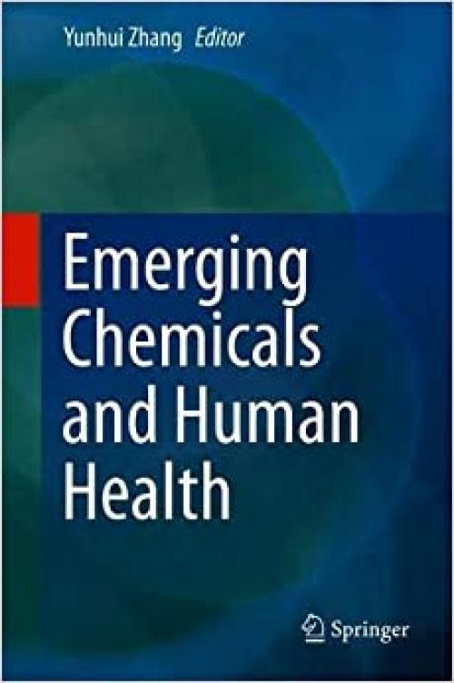 Emerging Chemicals and Human Health - 9813295341