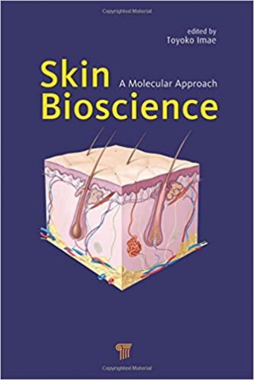 Skin Bioscience: A Molecular Approach - 9814364959