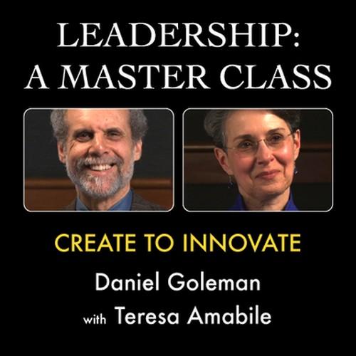 Oreilly - Leadership: A Master Class - Create to Innovate - 9781934441442