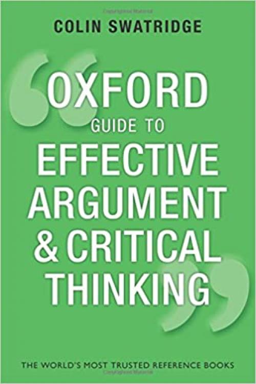 Oxford Guide to Effective Argument and Critical Thinking - 0199671729