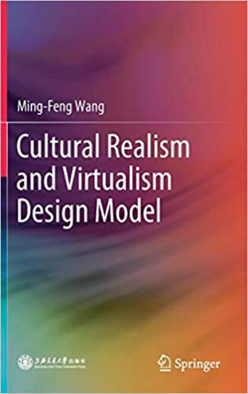 Cultural Realism and Virtualism Design Model - 9811522707