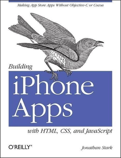 Oreilly - Safari Books Online Webcast: Building iPhone Apps with HTML, CSS, and JavaScript - 10000SBOWEB03