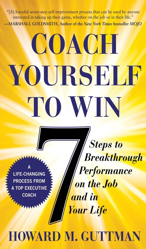 Oreilly - Coach Yourself to Win: 7 Steps to Breakthrough Performance on the Job and In Your Life (Audio Book) - 9780071804455