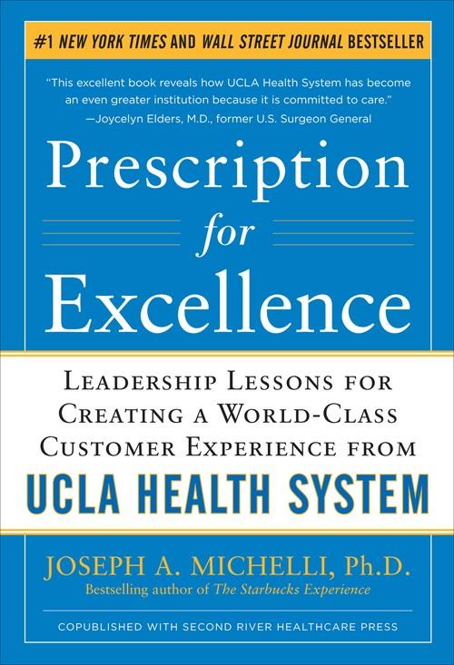 Oreilly - Prescription for Excellence: Leadership Lessons for Creating a World Class Customer Experience from UCLA Health System (Audio Book) - 9780071804561