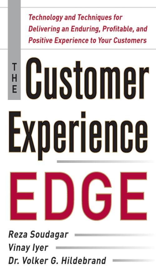 Oreilly - The Customer Experience Edge: Technology and Techniques for Delivering an Enduring, Profitable and Positive Experience to Your Customers (Audio Book) - 9780071810708